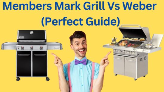 Members Mark Grill Vs Weber