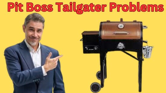 Pit Boss Tailgater Problems