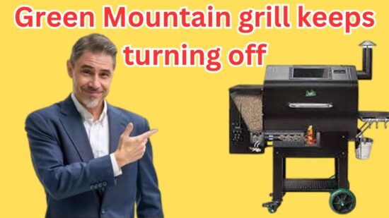 Green Mountain Grill Keeps Turning Off