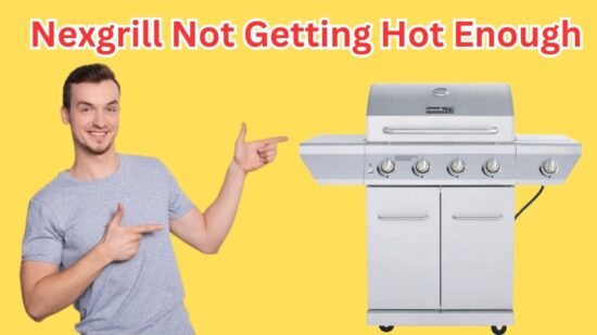 Nexgrill Not Getting Hot Enough